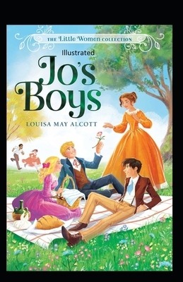 Jo's Boys Illustrated by Louisa May Alcott