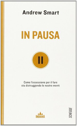 In pausa by Andrew Smart