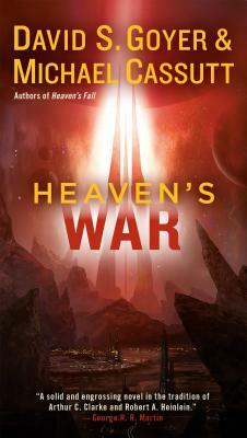 Heaven's War by David S. Goyer, Michael Cassutt