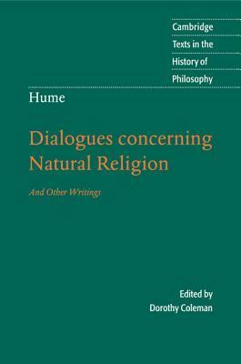 Dialogues Concerning Natural Religion & Other Writings by David Hume, Dorothy Coleman