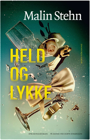 Held og lykke by Malin Stehn