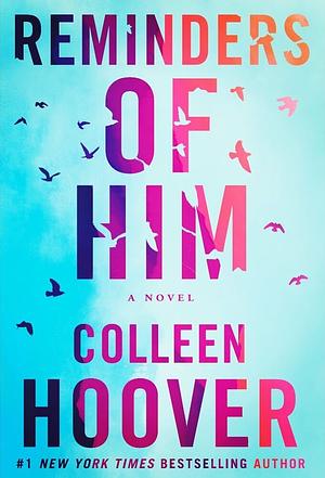 Reminders of Him by Colleen Hoover