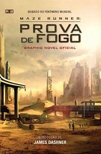 Maze runner: graphic novel oficial. Prova de fogo by Jackson Lanzing