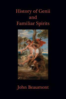 History of Genii and Familiar Spirits by John Beaumont