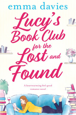 Lucy's Book Club for the Lost and Found by Emma Davies
