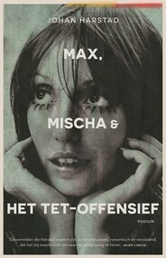 Max, Mischa & het Tet-offensief by Johan Harstad