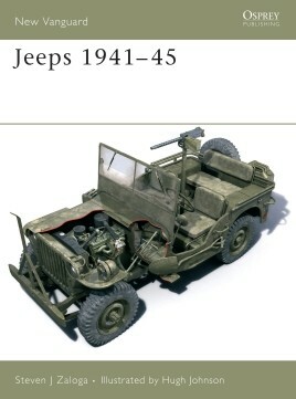 Jeeps 1941-45 by Steven J. Zaloga