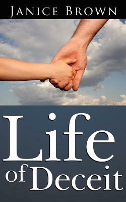 Life of Deceit by Janice Brown