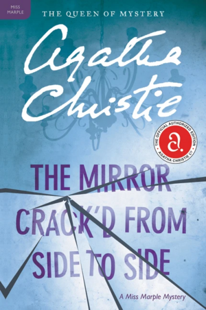 The Mirror Crack'd from Side to Side by Agatha Christie