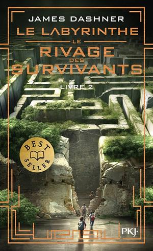Le rivage des survivants - Livre 2 by James Dashner