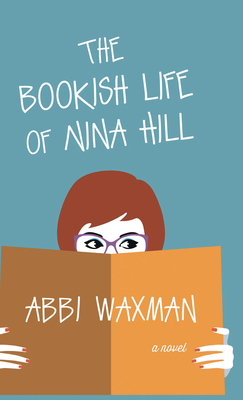 The Bookish Life of Nina Hill by Abbi Waxman