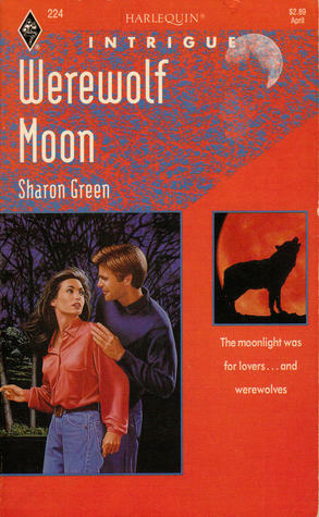 Werewolf Moon (Harlequin Intrigue, No 224) by Sharon Green