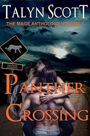 Panther Crossing by Talyn Scott, Talyn Scott