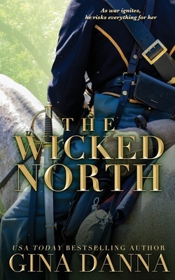 The Wicked North by Gina Danna