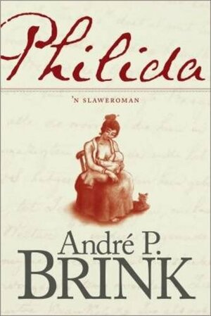 Philida: 'n slaweroman by André Brink