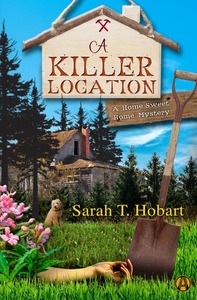A Killer Location by Sarah T. Hobart