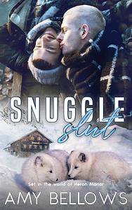 Snuggleslut by Amy Bellows