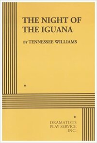 The Night of the Iguana by Tennessee Williams