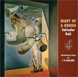 Diary of a Genius by Salvador Dalí, J.G. Ballard