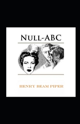 Null-ABC Illustrated by Henry Beam Piper