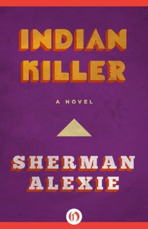 Indian Killer by Sherman Alexie