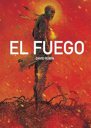 El Fuego by David Rubín