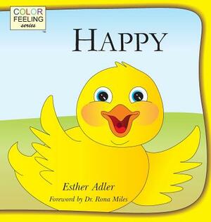 Happy: Helping Children Embrace Happiness by Esther Adler