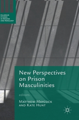 New Perspectives on Prison Masculinities by 