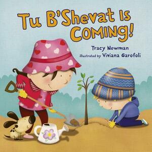 Tu B'Shevat Is Coming! by Tracy Newman