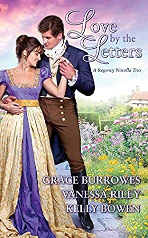 Love by the Letters: A is for Amorous / B is for Beautiful Secrets / C is for The Chapel of Love by Grace Burrowes, Vanessa Riley, Kelly Bowen