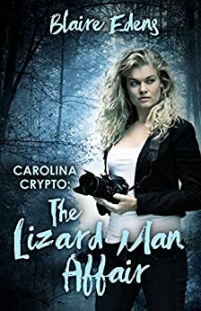 The Lizard Man Affair (Carolina Crypto, #1) by Blaire Edens