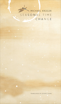 Seasonal Time Change: Selected Poems by Michael Krüger