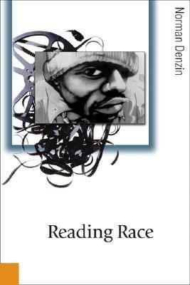 Reading Race: Hollywood and the Cinema of Racial Violence by Norman K. Denzin