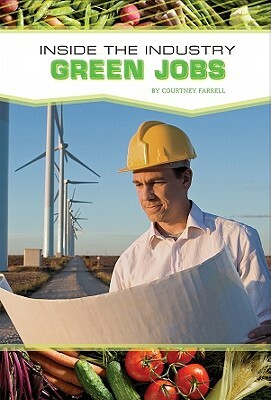 Green Jobs by Courtney Farrell