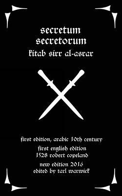 Secretum Secretorum: Kitab Sirr Al-Asrar by Pseudo-Aristotle