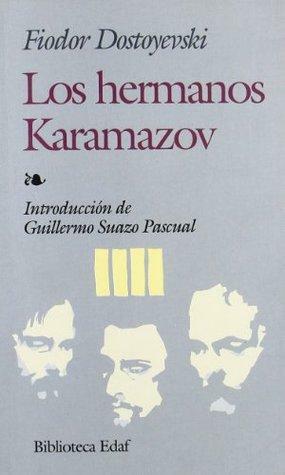 Los hermanos karamazov by Fyodor Dostoevsky