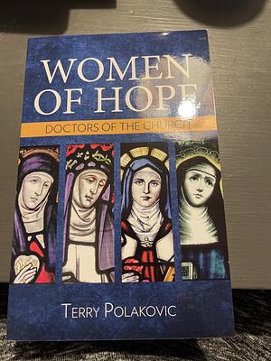 Women of Hope Doctors of the Church  by Terry Polakovic