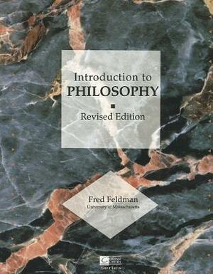 Introduction to Philosophy by Fred Feldman