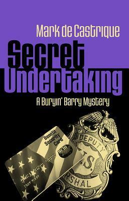 Secret Undertaking by Mark de Castrique