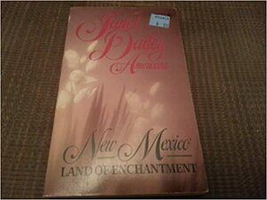 Land Of Enchantment by Janet Dailey