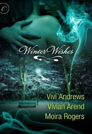 Winter Wishes: Freeze Line\\\\No Angel\\\\Tangled Tinsel by Vivian Arend, Vivi Andrews, Moira Rogers