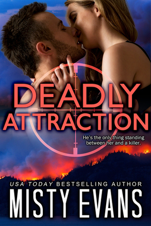 Deadly Attraction by Misty Evans