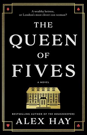 The Queen of Fives by Alex Hay