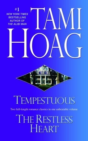 Tempestuous / The Restless Heart by Tami Hoag