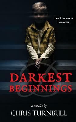 D: Darkest Beginnings: Prequel to Whitby's Darkest Secret by Chris Turnbull