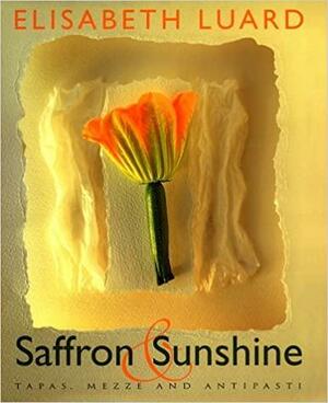 Saffron and Sunshine by Elisabeth Luard