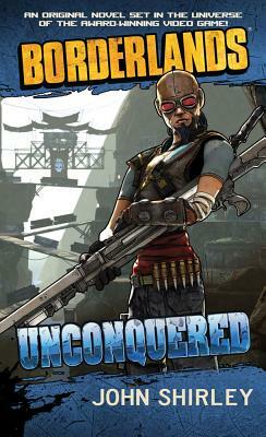 Unconquered by John Shirley