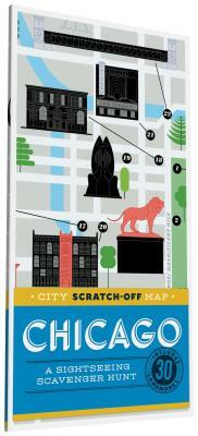City Scratch-Off Map: Chicago: A Sightseeing Scavenger Hunt by Christina Henry De Tessan