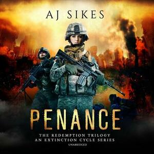 Penance: An Extinction Cycle Story by A.J. Sikes