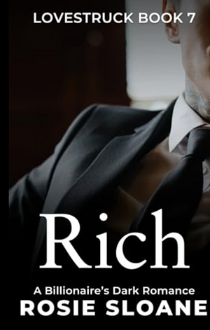 Rich by Rosie Sloane